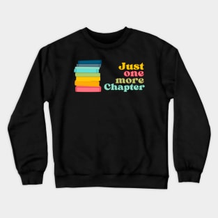 Just One More Chapter Crewneck Sweatshirt